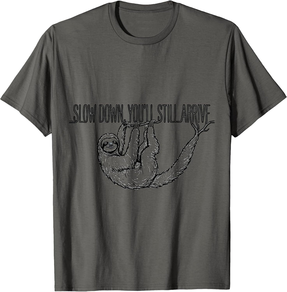 Men's Slow Down, You'll Still Arrive Funny Sloth Animal Lover T-Shirt - Asphalt Grey