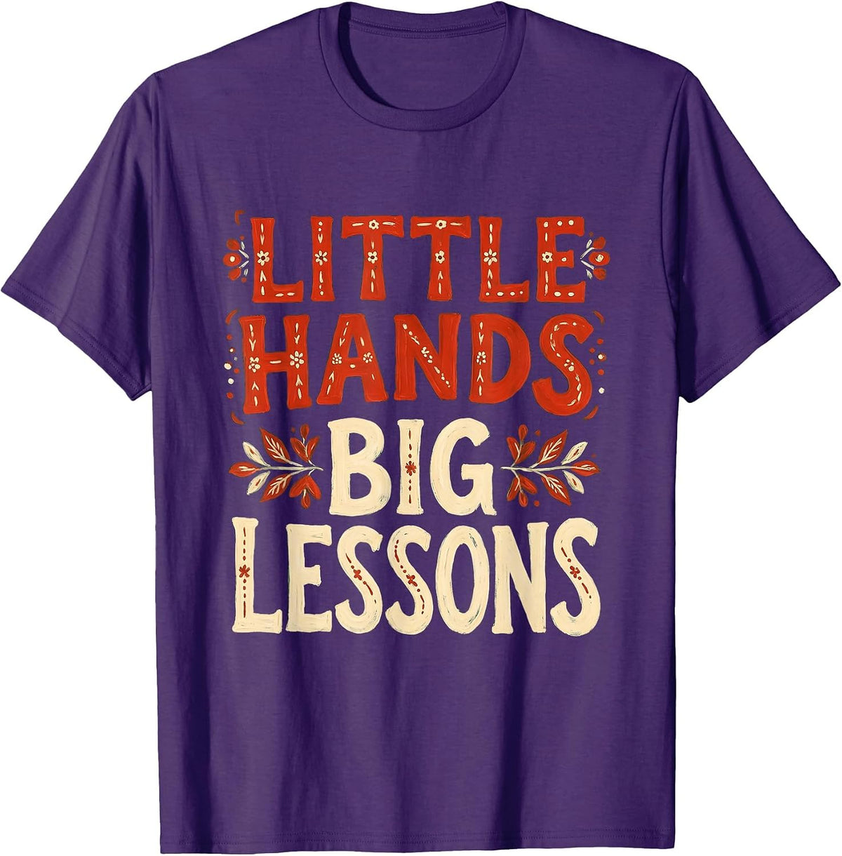 Little Hands Big Lessons Preschool Teacher Design T-Shirt - Purple