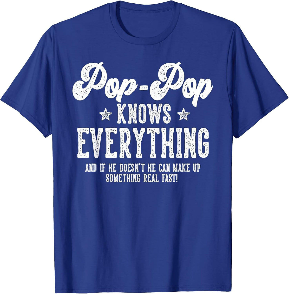 Funny Pop-Pop Gag Gifts for Birthday Father's Day Pop-Pop T-Shirt - Royal Blue