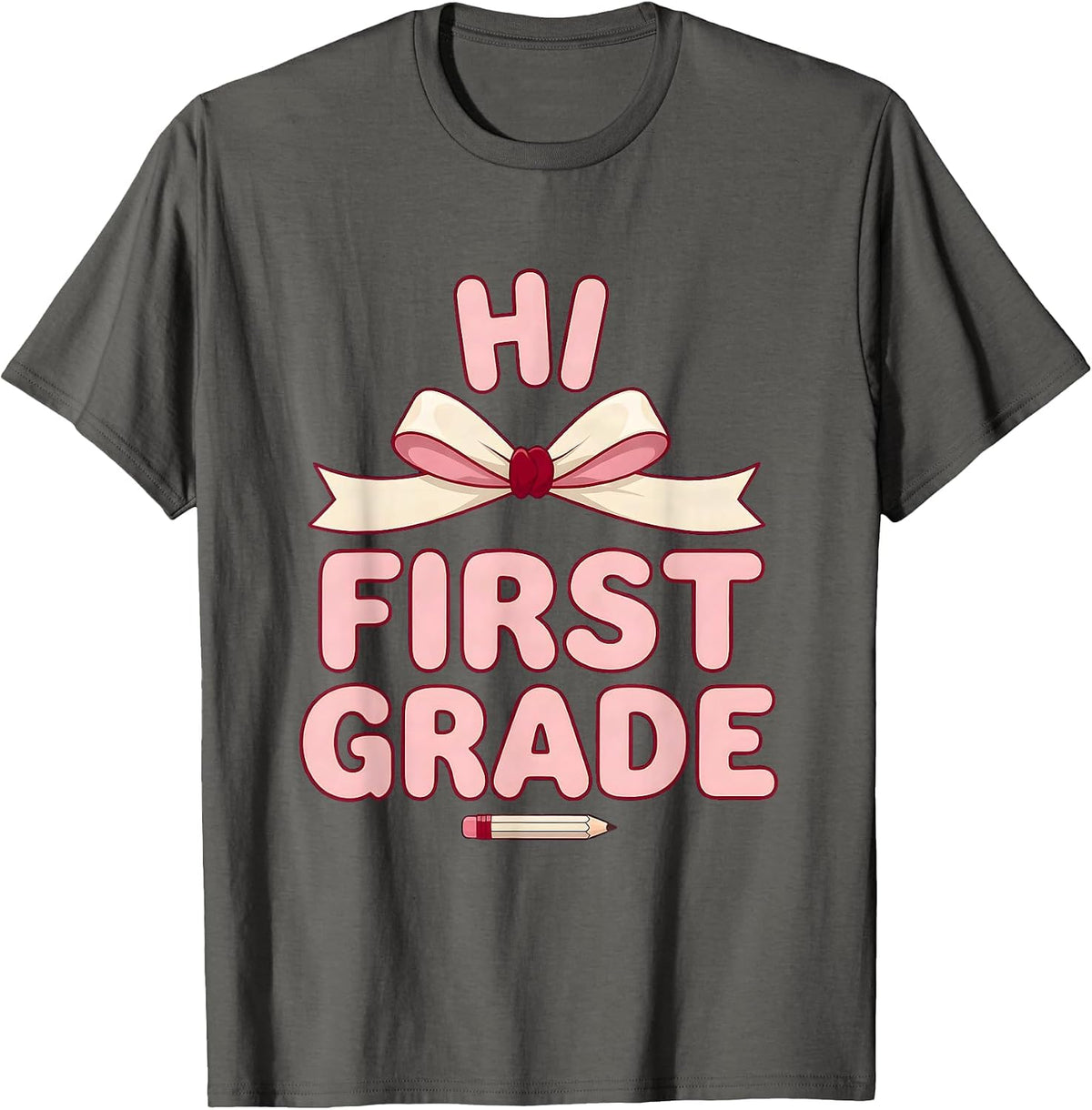 Hi First Grade Cute Coquette Bow Back to School Pencil T-Shirt - Asphalt Grey