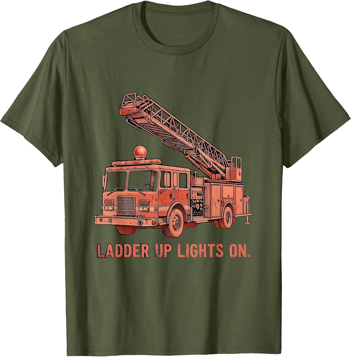 Ladder Up Lights On Firefighter Graphic Design T-Shirt - Olive Green