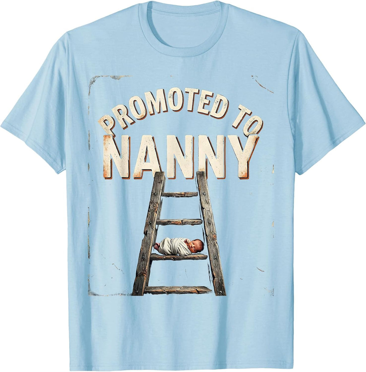 Men's Promoted To Nanny Distressed Funny First Time Grandma Gift T-Shirt - Baby Blue