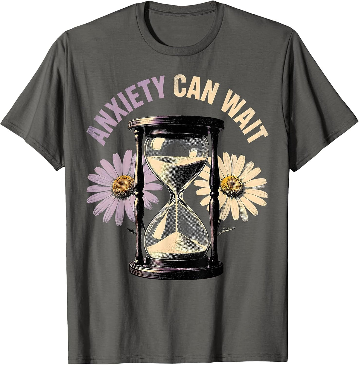 Anxiety Can Wait Mental Health Awareness Design T-Shirt - Asphalt Grey