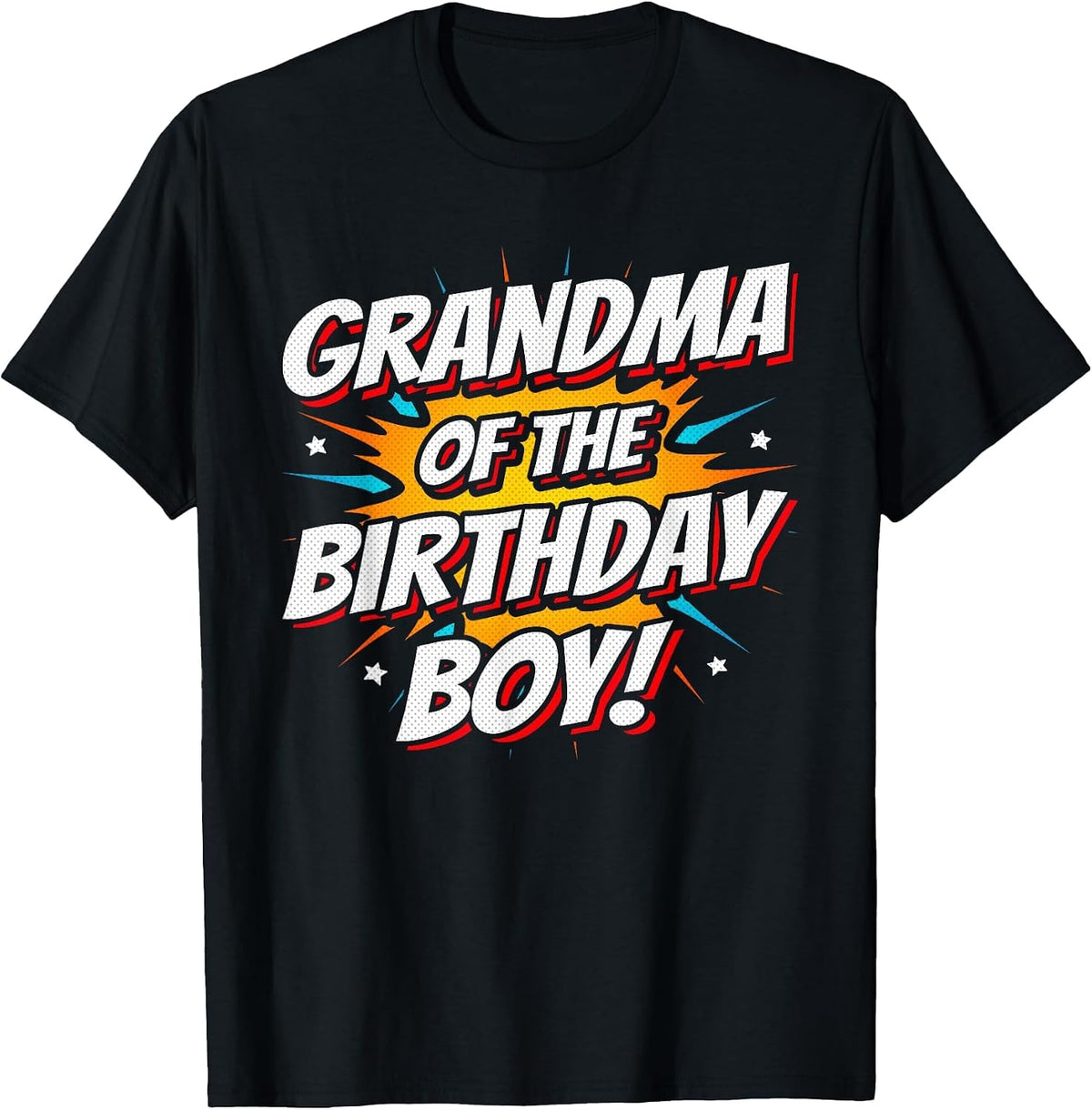 Superhero Party - Comics Birthday - Grandma of Birthday Boy T-Shirt - Black