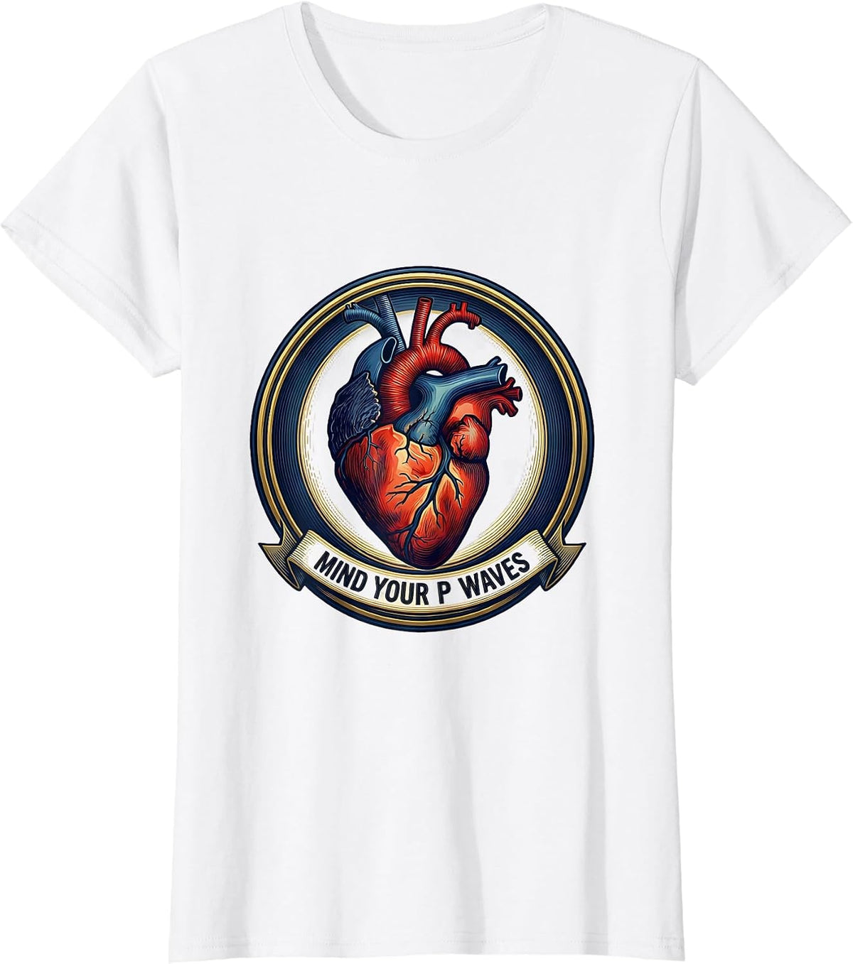 Mind Your P Waves Medical Anatomy Cardiac Nurse T-Shirt - White
