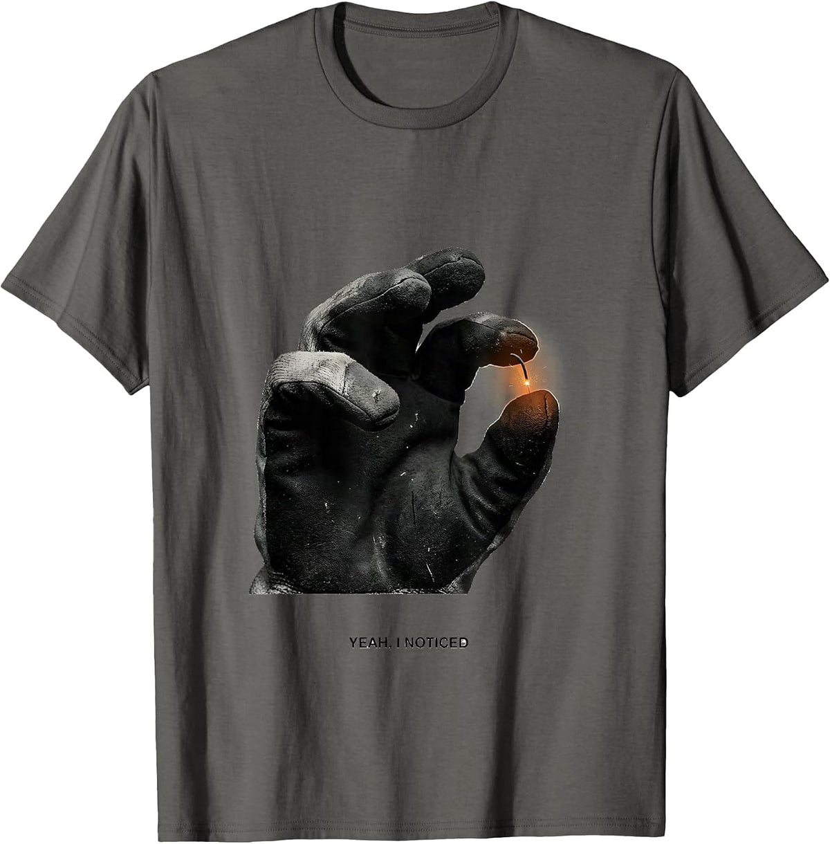 Yeah, I Noticed Funny Welder Trade Pride Humor T-Shirt - Asphalt Grey