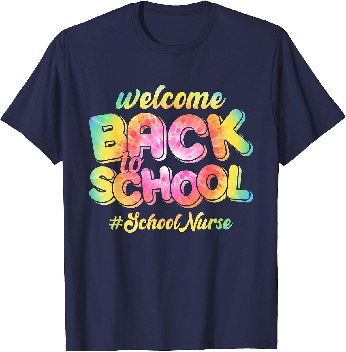 Welcome Back to School Nurse 1st Day of School Nurse Tie Dye T-Shirt - Navy Blue