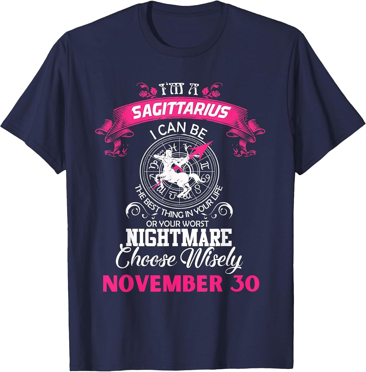 Sagittarius Zodiac Astrology Horoscope Sign November 30 T-Shirt - Navy Blue