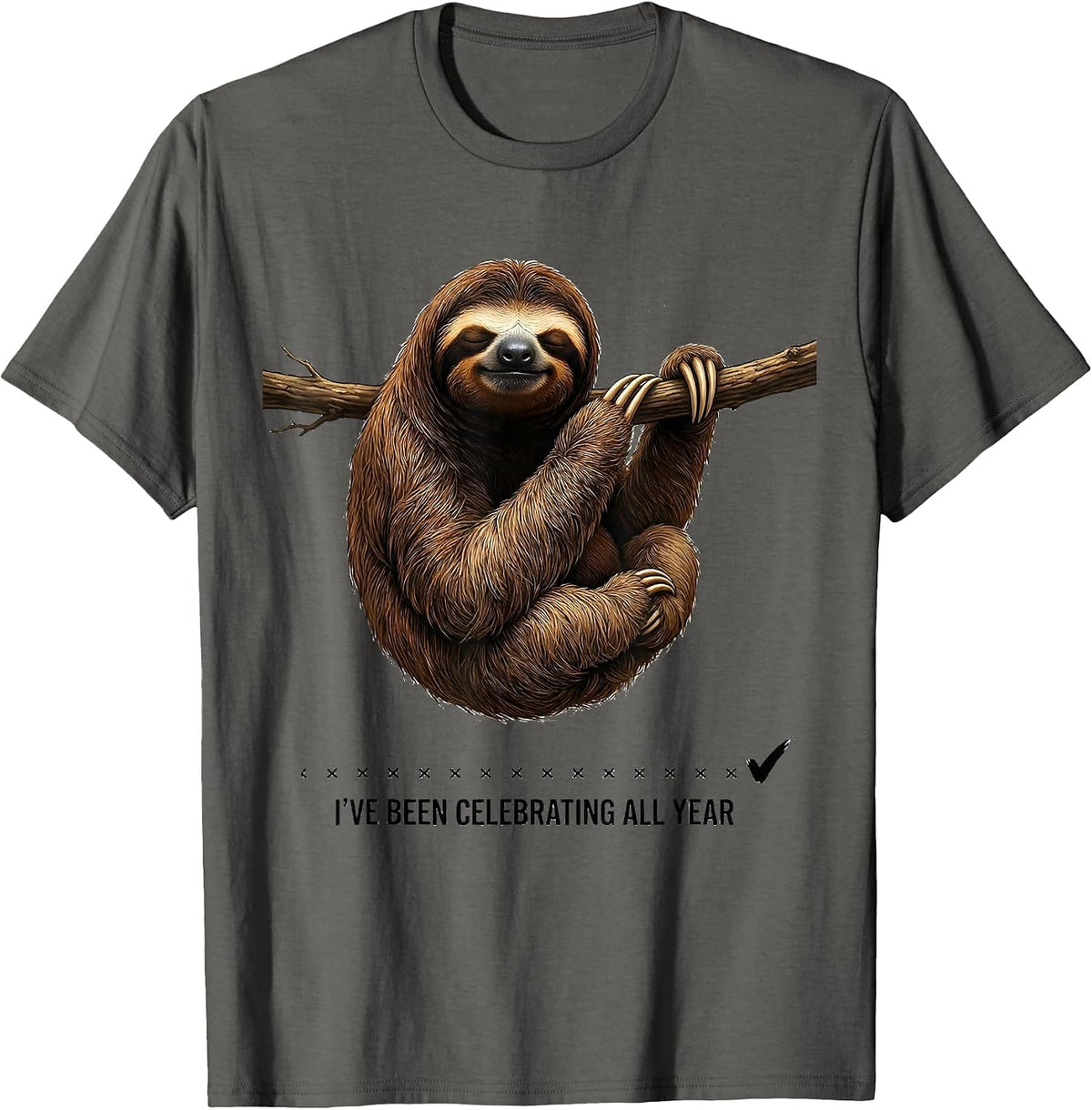 Men's I've Been Celebrating All Year Funny Sloth Lover Lazy Humor T-Shirt - Asphalt Grey