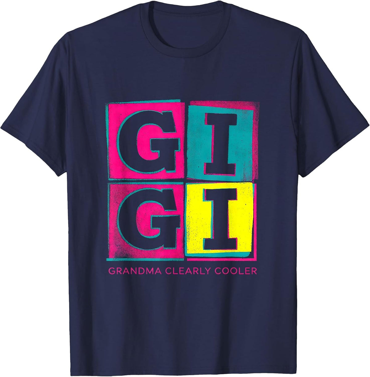 Gigi Grandma Clearly Cooler Risograph Grandma Gift Family T-Shirt - Navy Blue