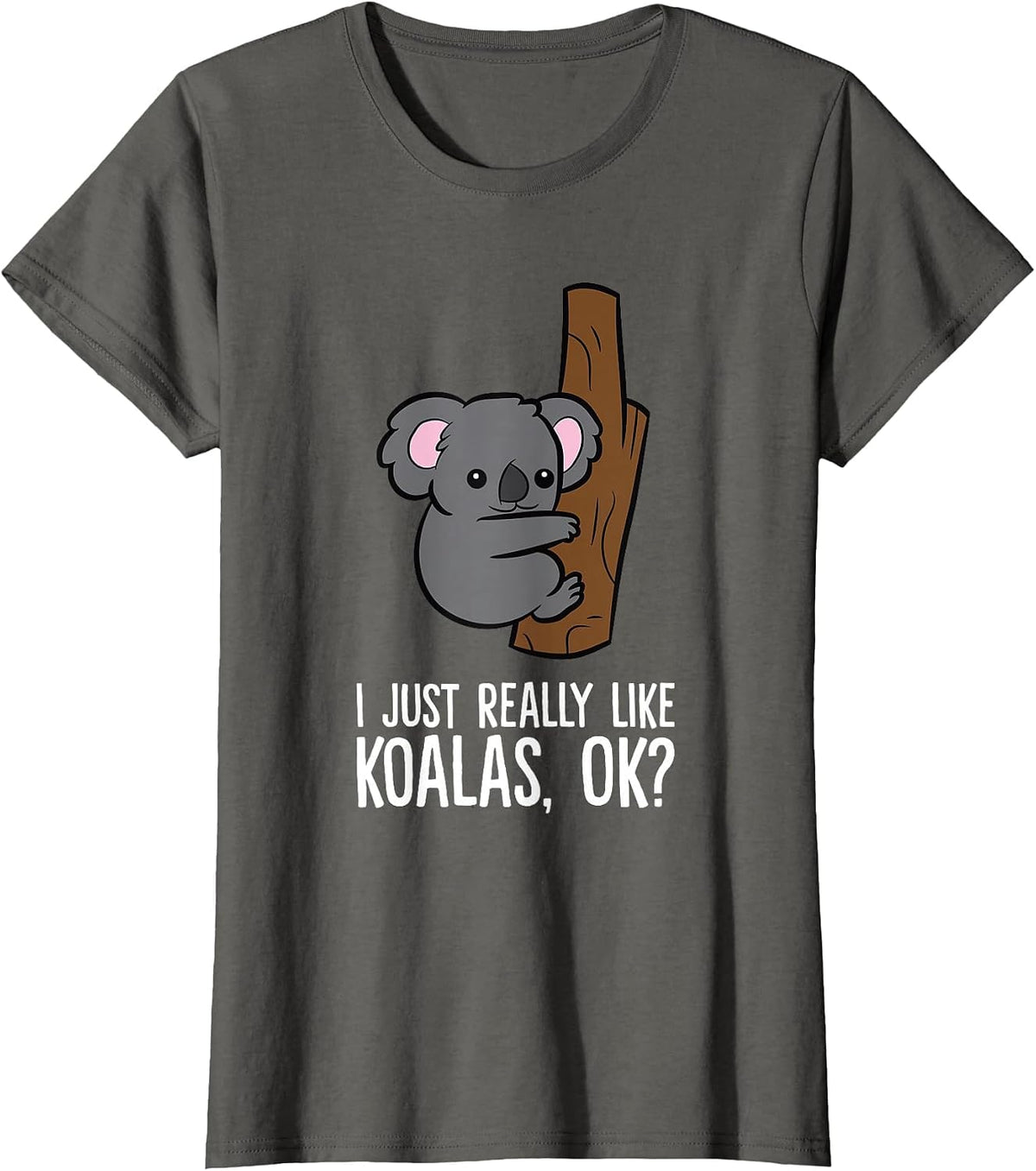 I Just Really Like Koalas, Ok? Cute Koala T-Shirt - Asphalt Grey