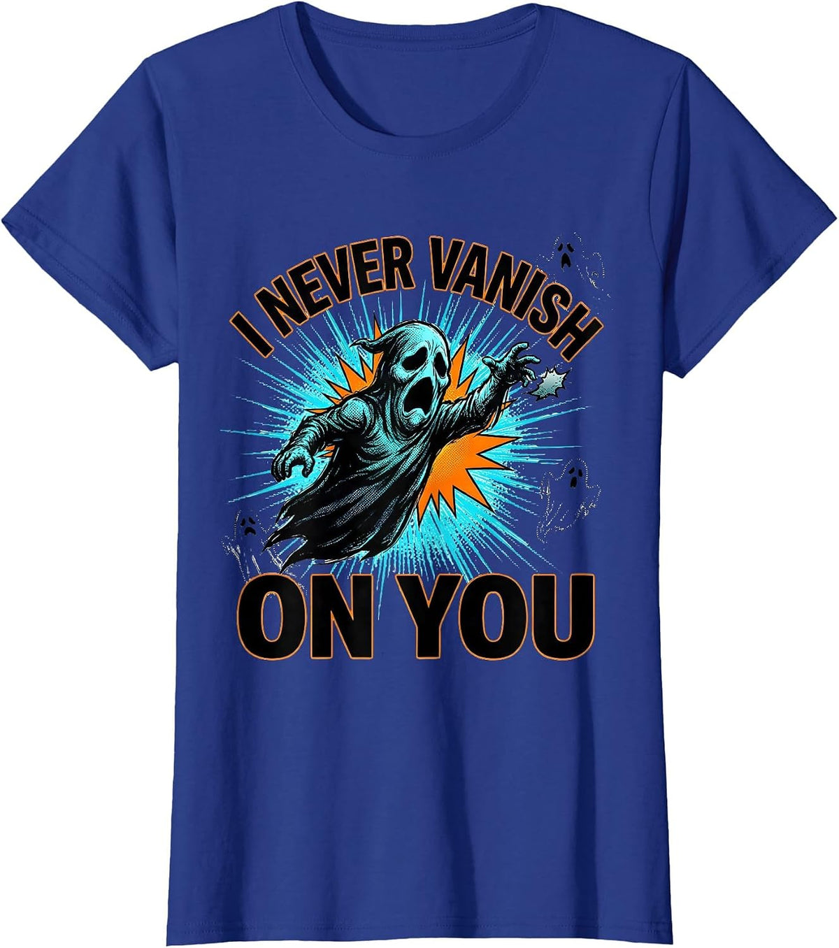 Women's I Never Vanish On You Comic Book Ghost Mental Health T-Shirt - Royal Blue
