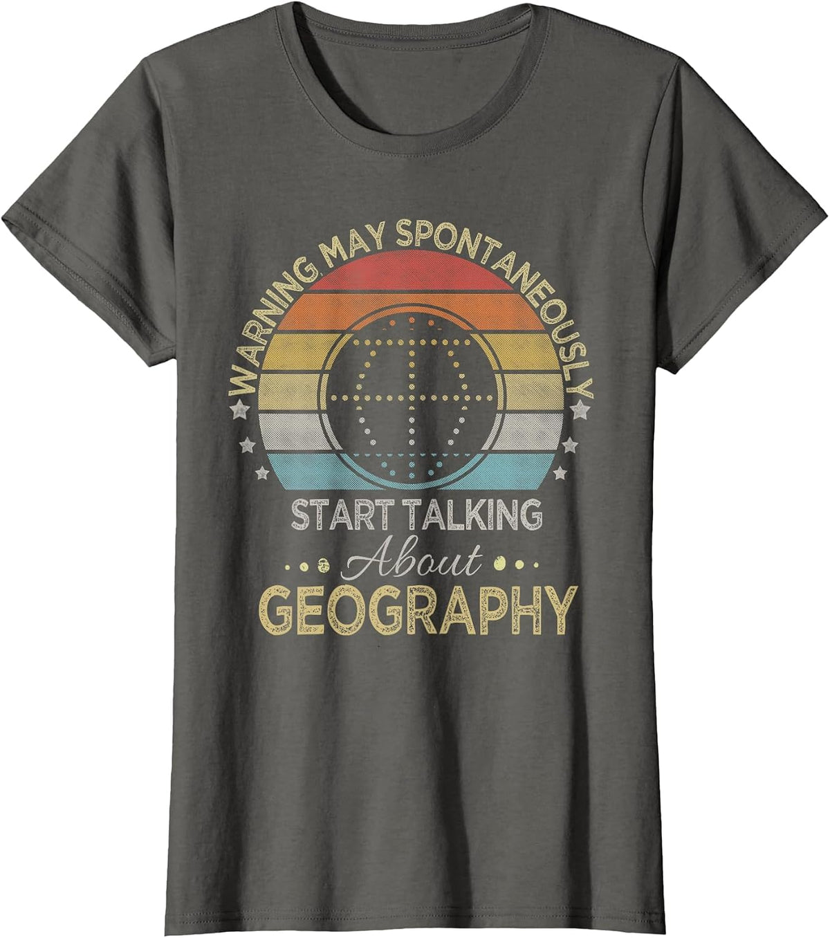 Warning May Spontaneously Start Talking About Geography T-Shirt - Asphalt Grey