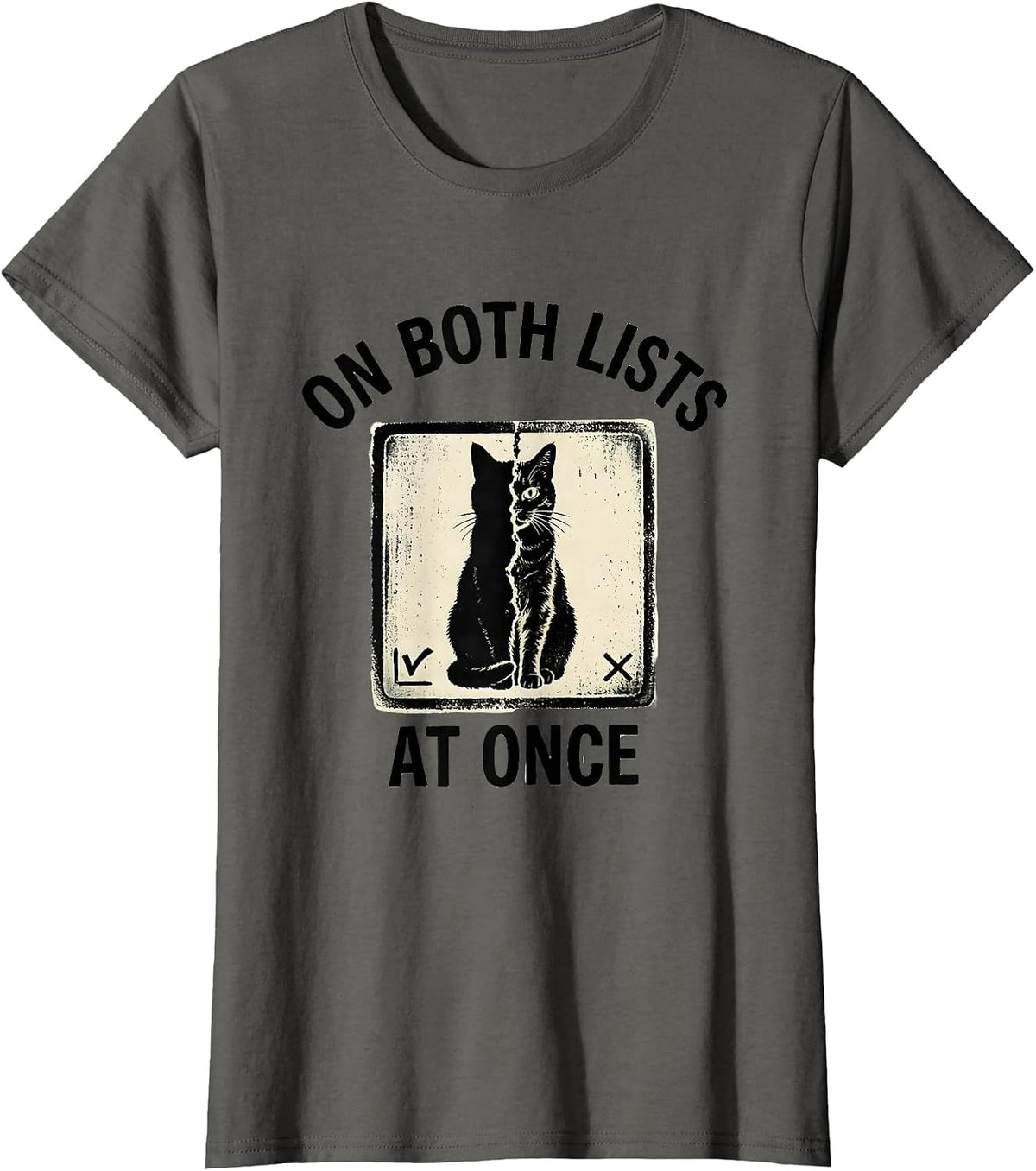 Women's On Both Lists At Once Quantum Physics Cat Owner Science Geek T-Shirt - Asphalt Grey