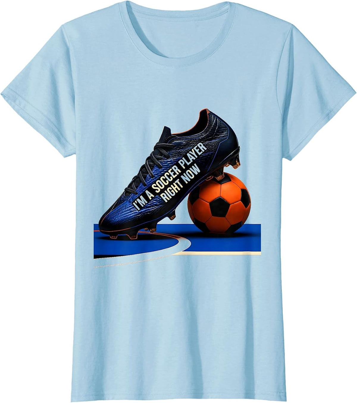 I'm A Soccer Player Right Now Flat Graphic Soccer Cleat T-Shirt - Baby Blue