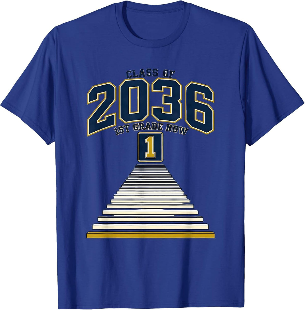 1st Grade Now Class of 2036 Grow With Me Pre-K 12th Grade T-Shirt - Royal Blue