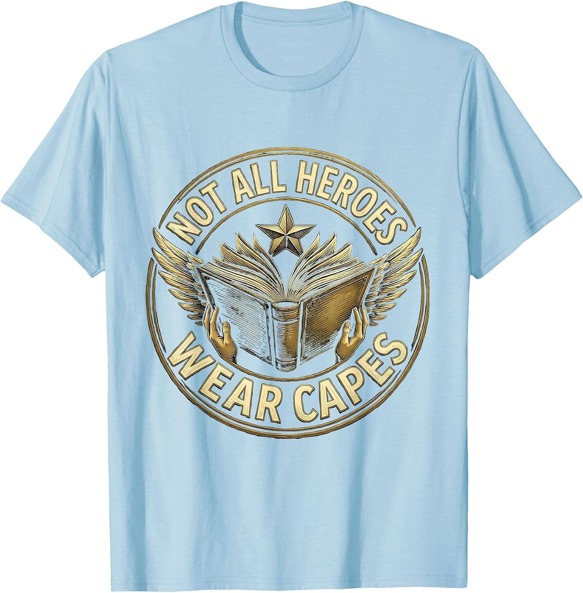Men's Not All Heroes Wear Capes Sped Teacher Design T-Shirt - Baby Blue