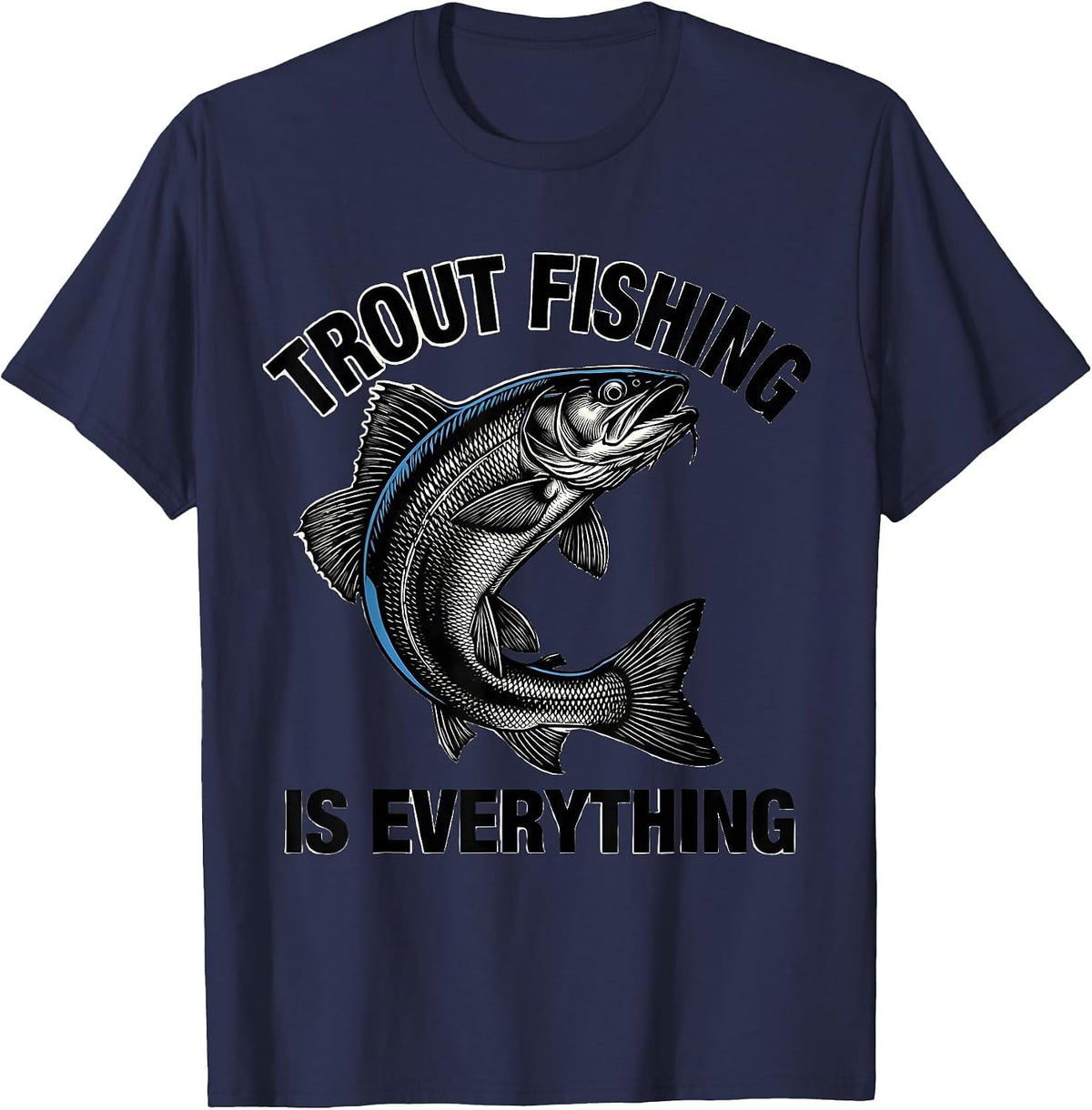 Men's Fish Around and Find Trout Fishing Design T-Shirt - Navy Blue