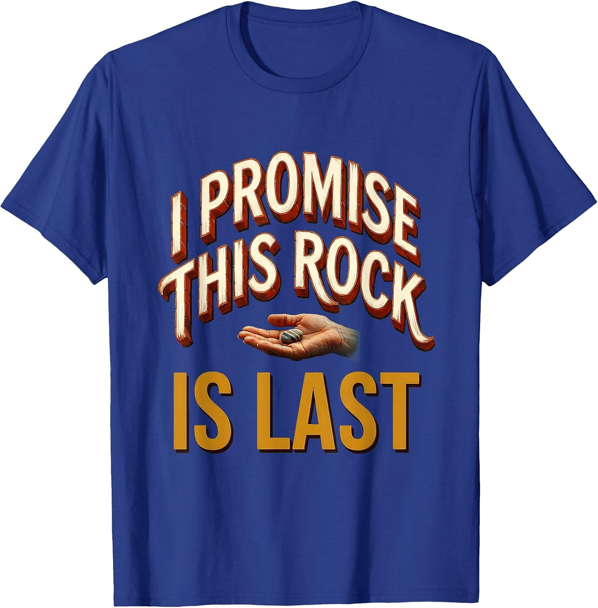 I Promise This Rock Is Last Funny Rock Collector Geologist T-Shirt - Royal Blue
