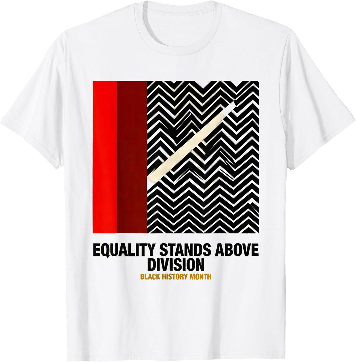Men's Equality Stands Above Division — Black History Month T-Shirt - White