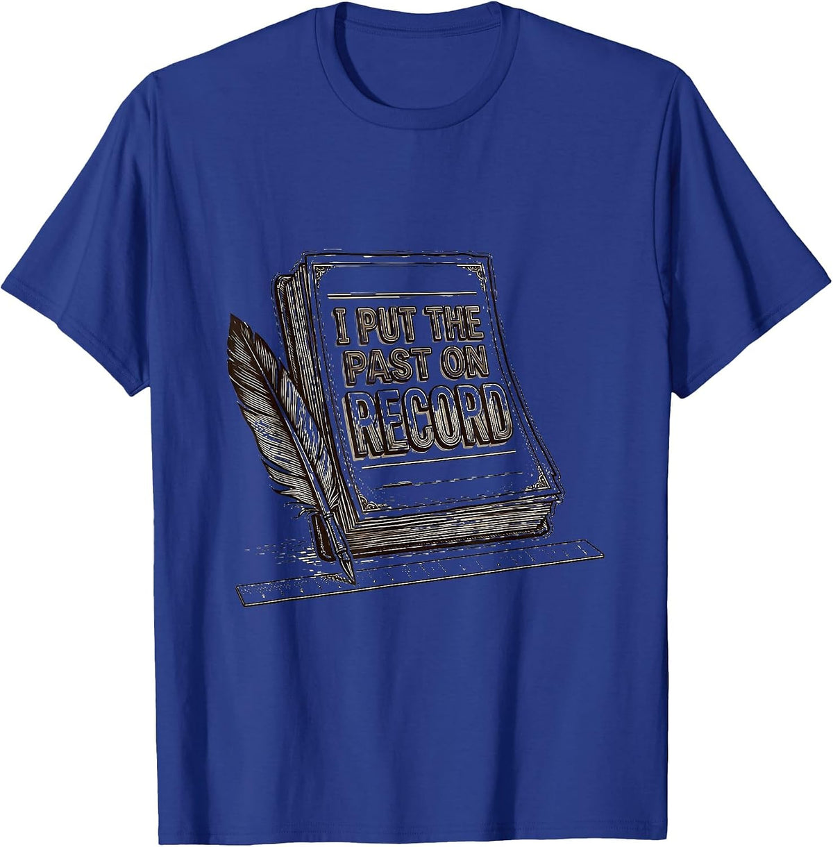 I Put The Past On Record Funny History Teacher Social T-Shirt - Royal Blue