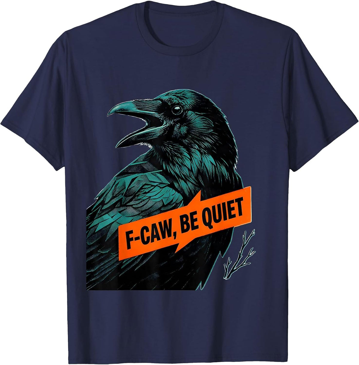 Men's F-Caw, Be Quiet Risograph Dark Humor Crow Lover Bird Nerd T-Shirt - Navy Blue