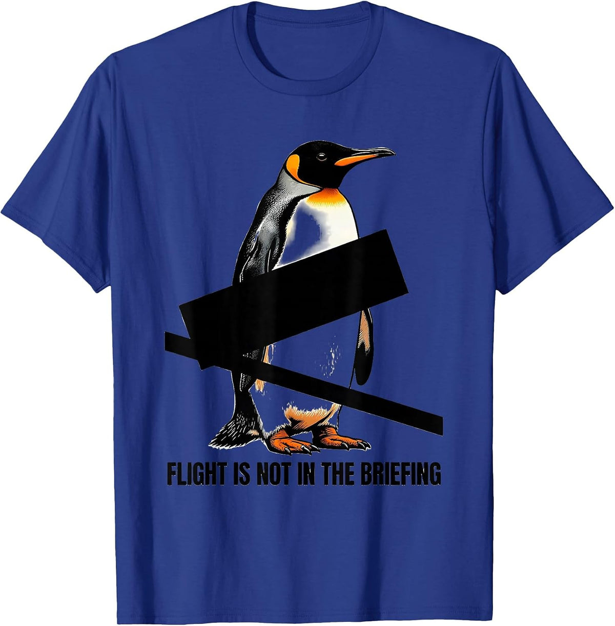 Flight Is Not In The Briefing Brutalist Graphic Dark Humor T-Shirt - Royal Blue