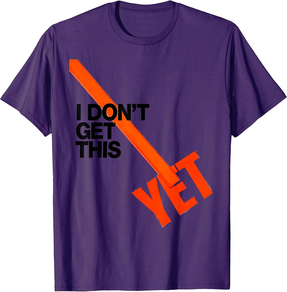 Men's I Don't Get This Yet Growth Mindset Teacher Power Of Yet T-Shirt - Purple