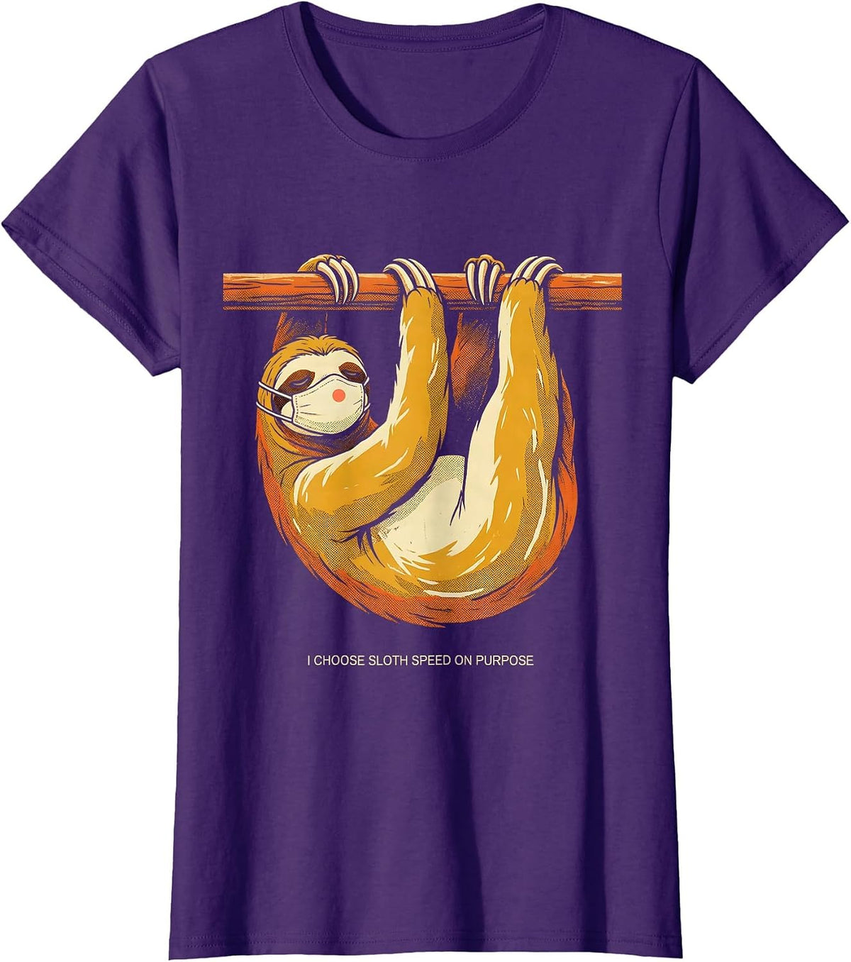 Women's I Choose Sloth Speed On Purpose Funny Sloth Lover Humor T-Shirt - Purple