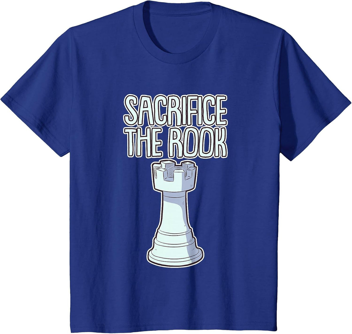 Sacrifice The Rook Chess Strategy Genius - T-Shirt - Royal Blue