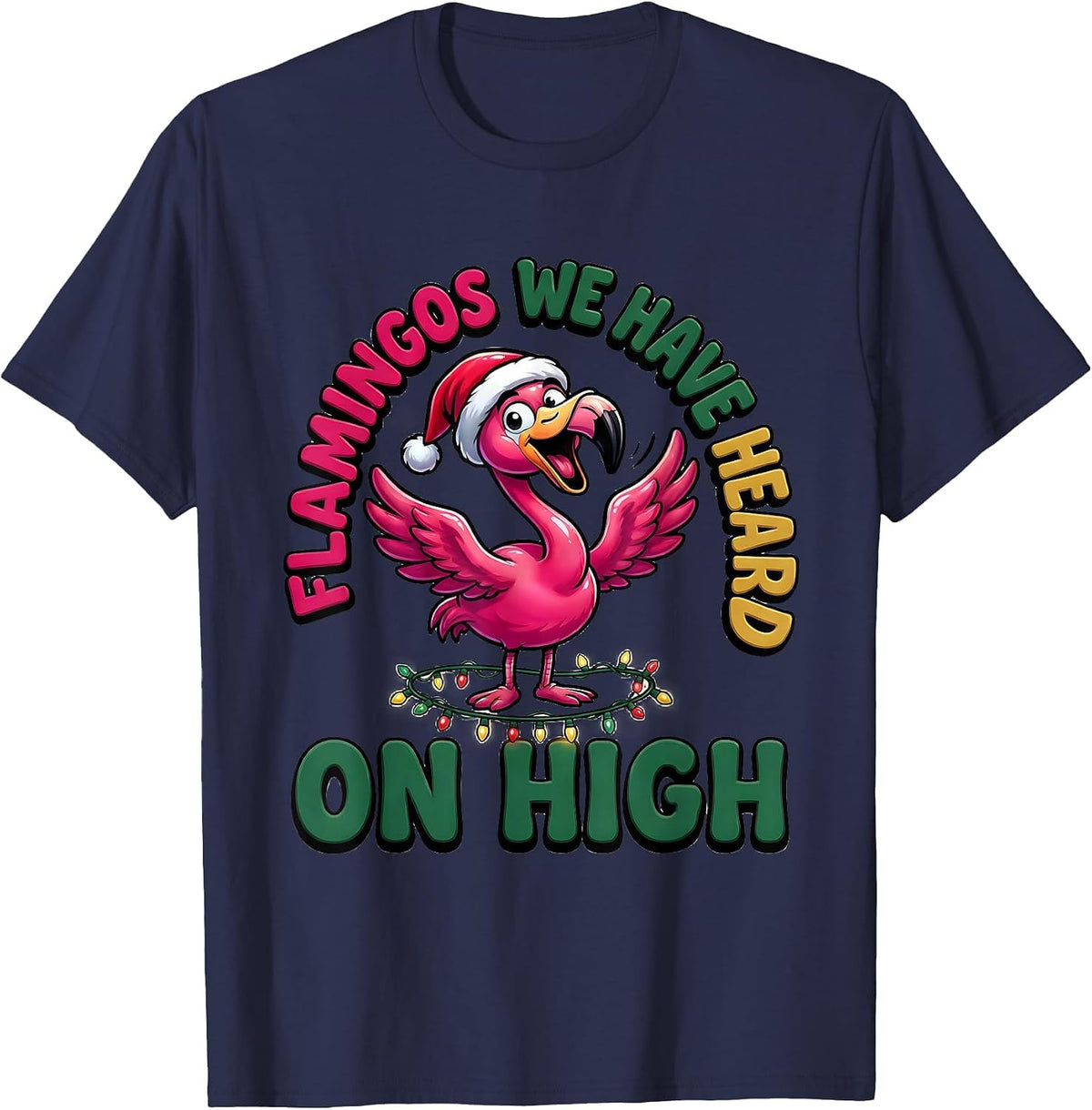 Flamingos We Have Heard On High Funny Pink Flamingo T-Shirt - Navy Blue