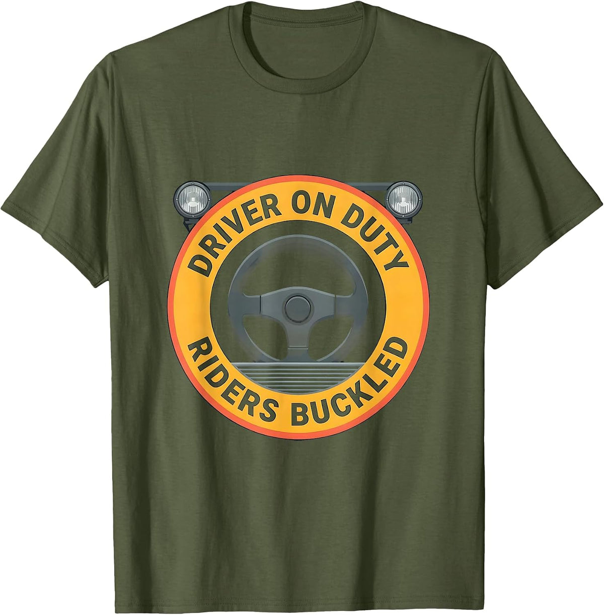Driver On Duty Riders Buckled Funny School Bus Driver T-Shirt - Olive Green