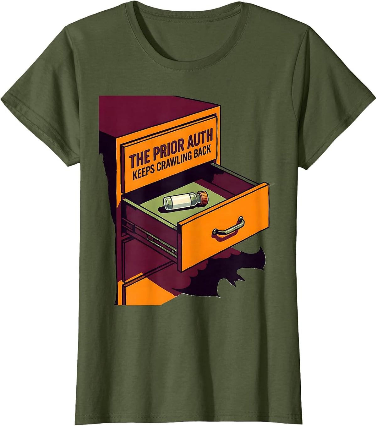 Women's The Prior Auth Keeps Crawling Back Funny Pharmacy Halloween T-Shirt - Olive Green