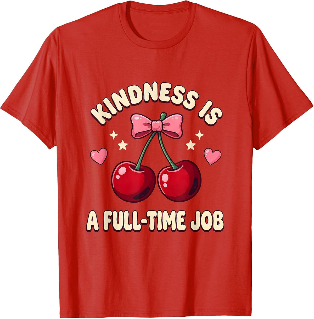 Men's Kindness Is A Full-Time Job Inspirational Design T-Shirt - Red