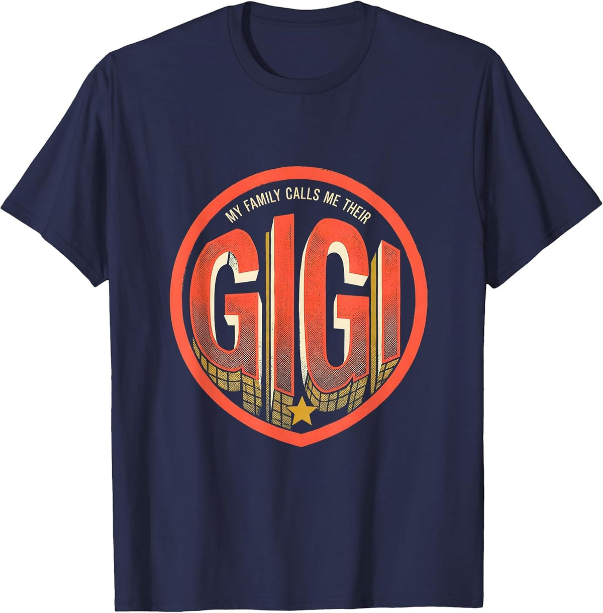 Men's My Family Calls Me Their Gigi Funny Grandma Nickname Gift T-Shirt - Navy Blue