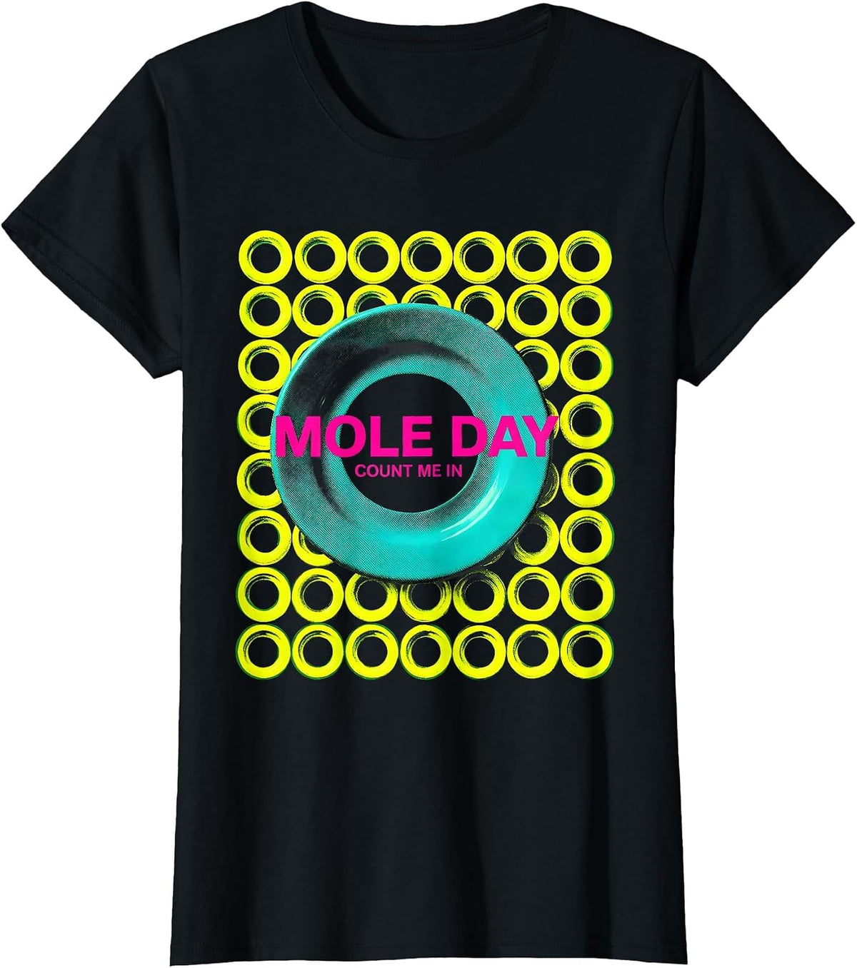 Mole Day Count Me In Nerdy Chemistry Teacher Student Humor T-Shirt - Black