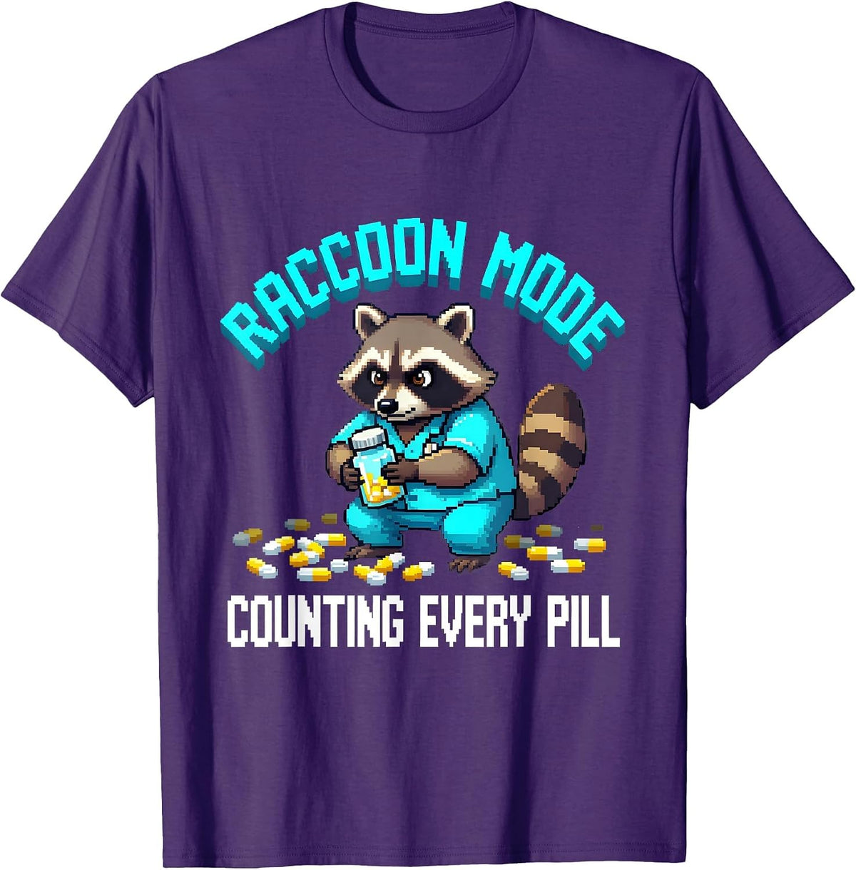 Raccoon Mode: Counting Every Pill Pharmacy Tech Design T-Shirt - Purple