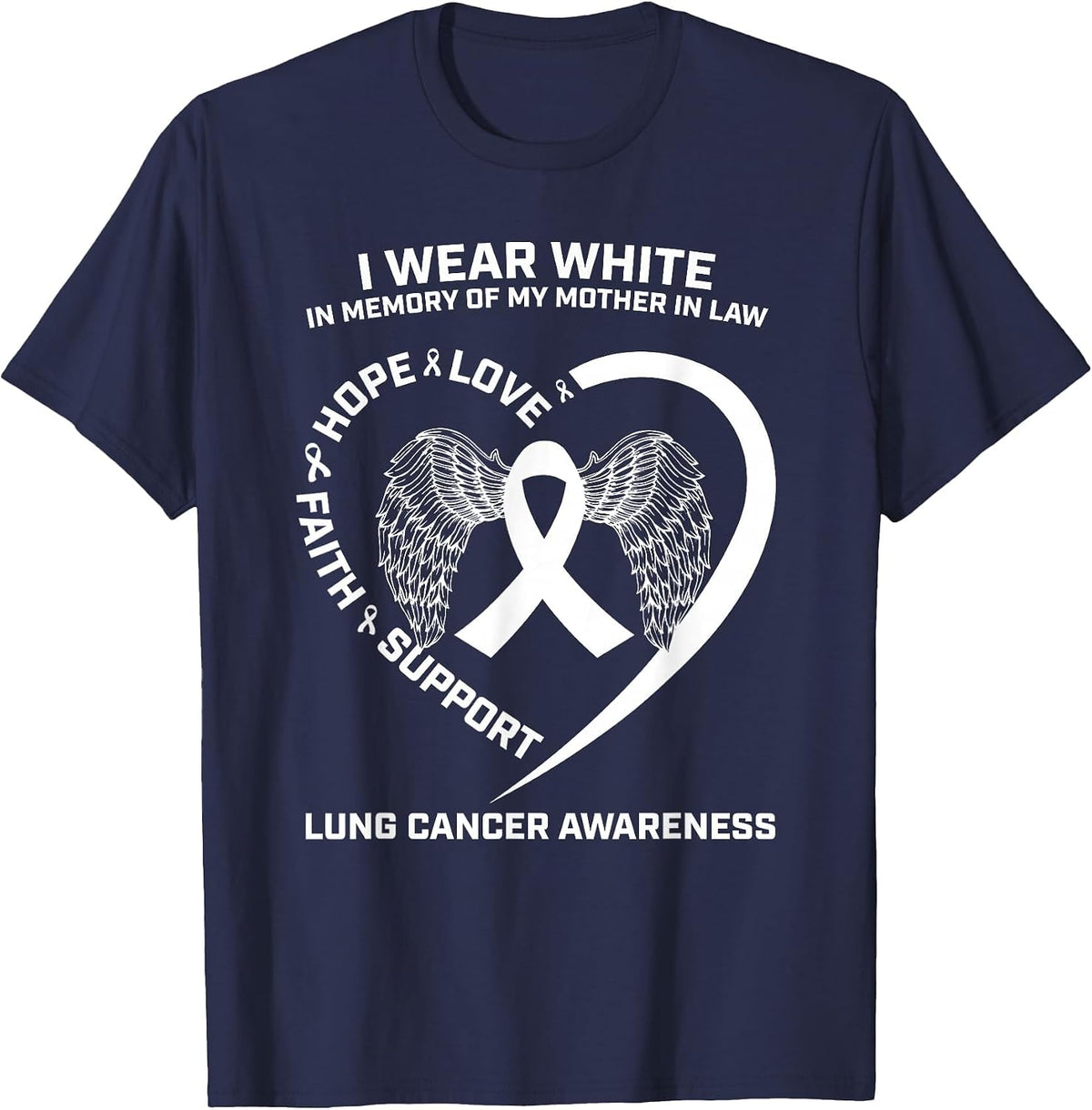 Wear White in Memory Mom Mother in Law Lung Cancer Awareness T-Shirt - Navy Blue