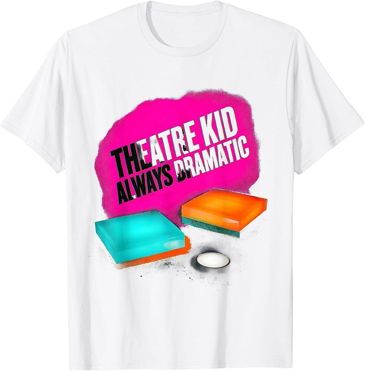 Men's Theatre Kid Always Dramatic Funny Musical Theatre Actor Gift T-Shirt - White