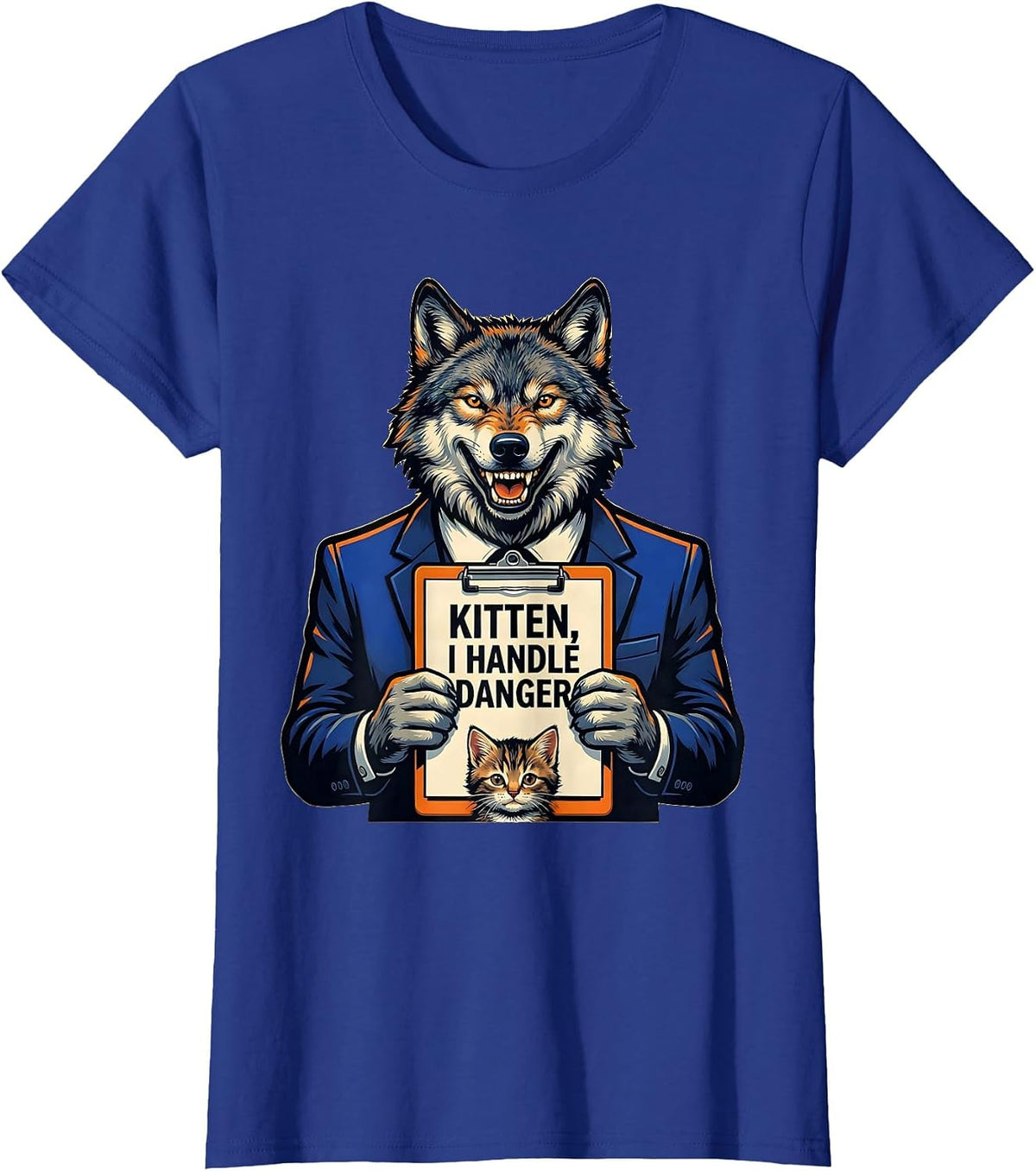 Women's Kitten I Handle Danger Funny Alpha Wolf Meme Cringe Humor T-Shirt - Royal Blue