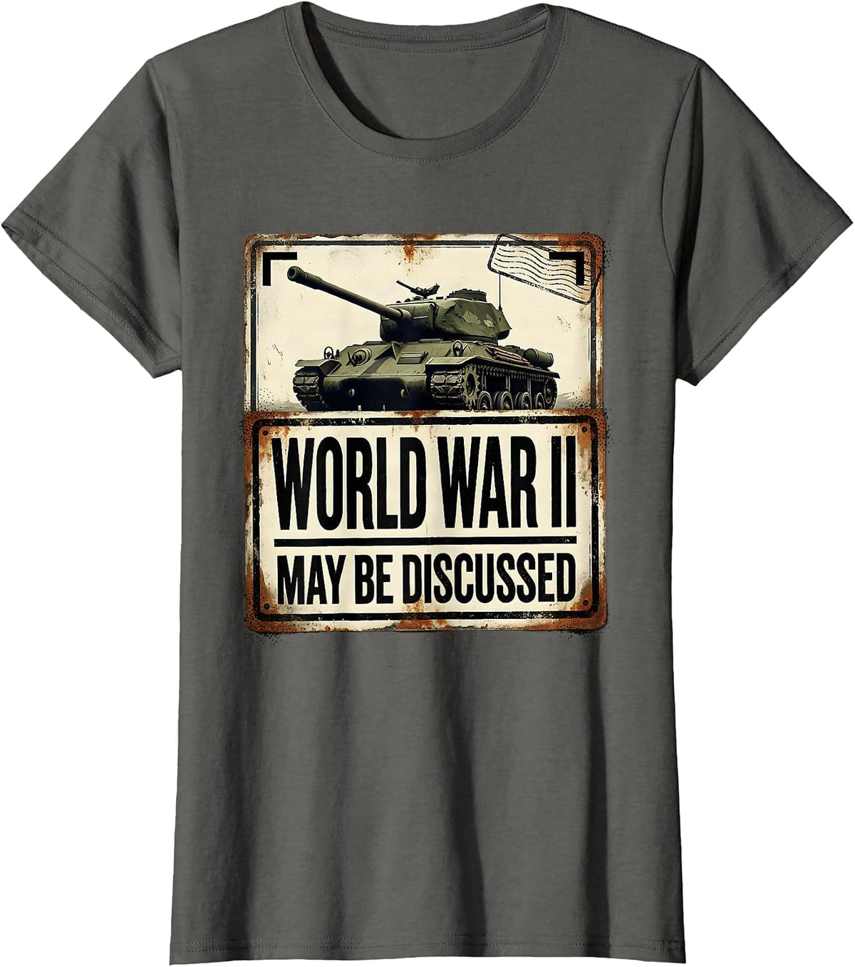 Women's World War II May Be Discussed Distressed WWII History Buff T-Shirt - Asphalt Grey