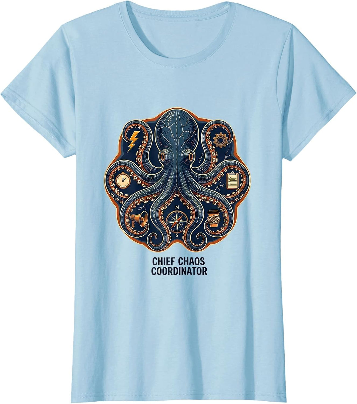 Chief Chaos Coordinator Funny Leadership Design T-Shirt - Baby Blue