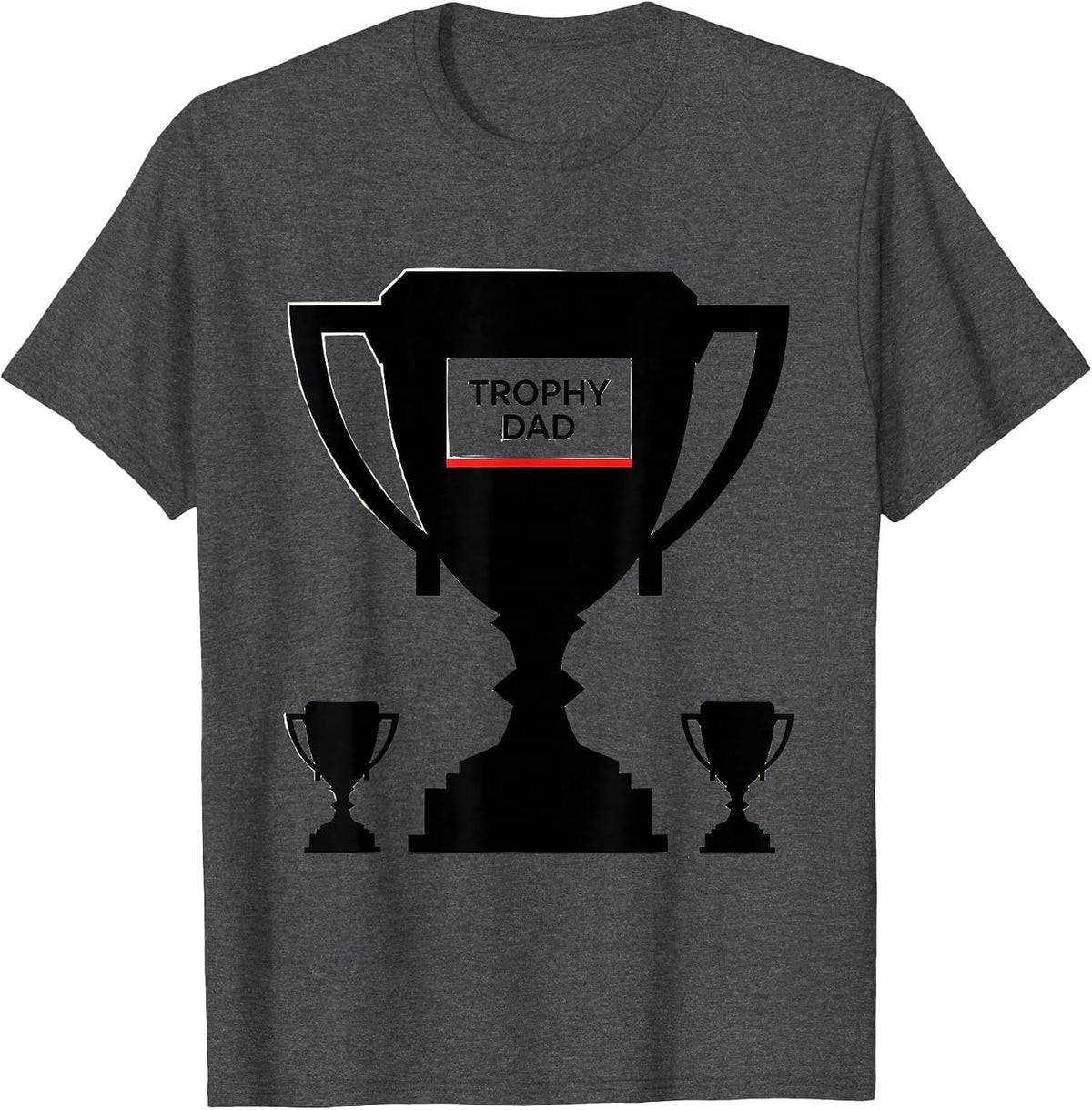 Men's Trophy Dad Funny for Cool Father or Dad T-Shirt - Dark Heather Grey