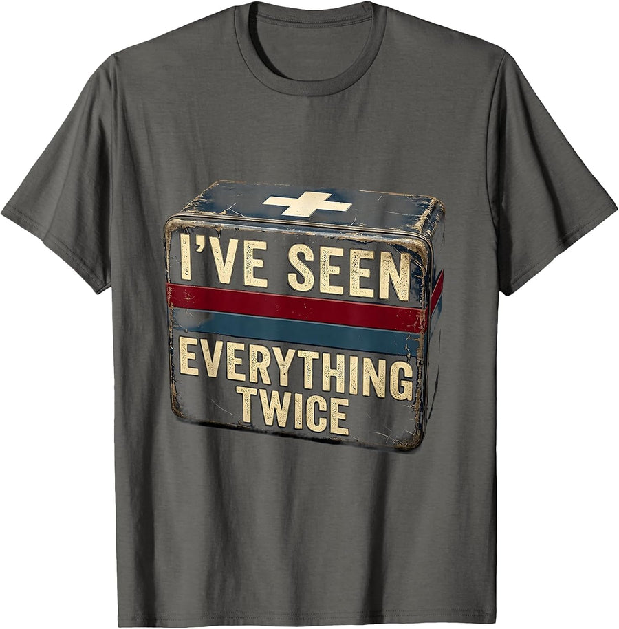 School Nurse I've Seen Everything Twice Design T-Shirt - Asphalt Grey