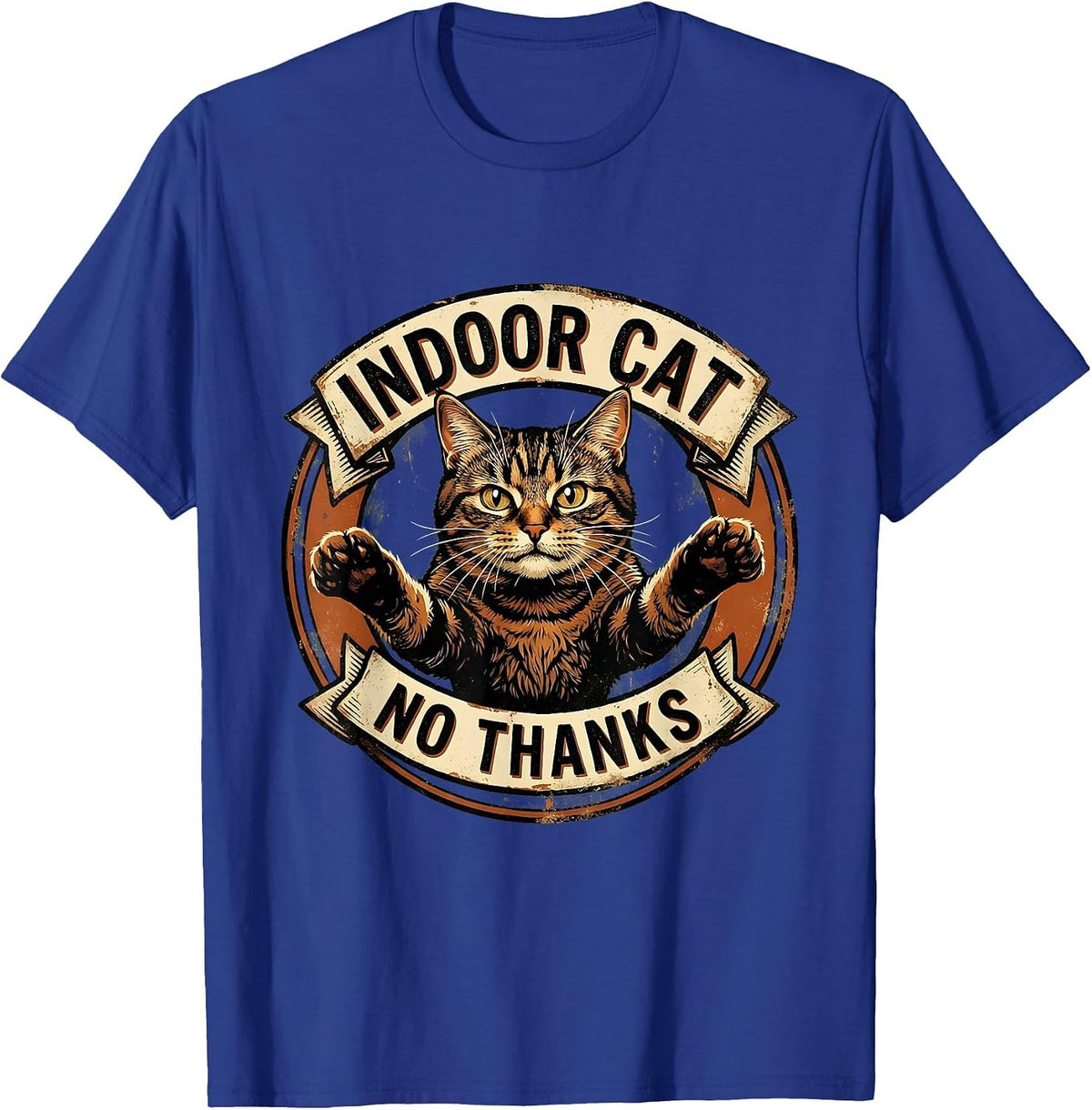 Indoor Cat No Thanks Funny Cat Meme Design T-Shirt - Royal Blue