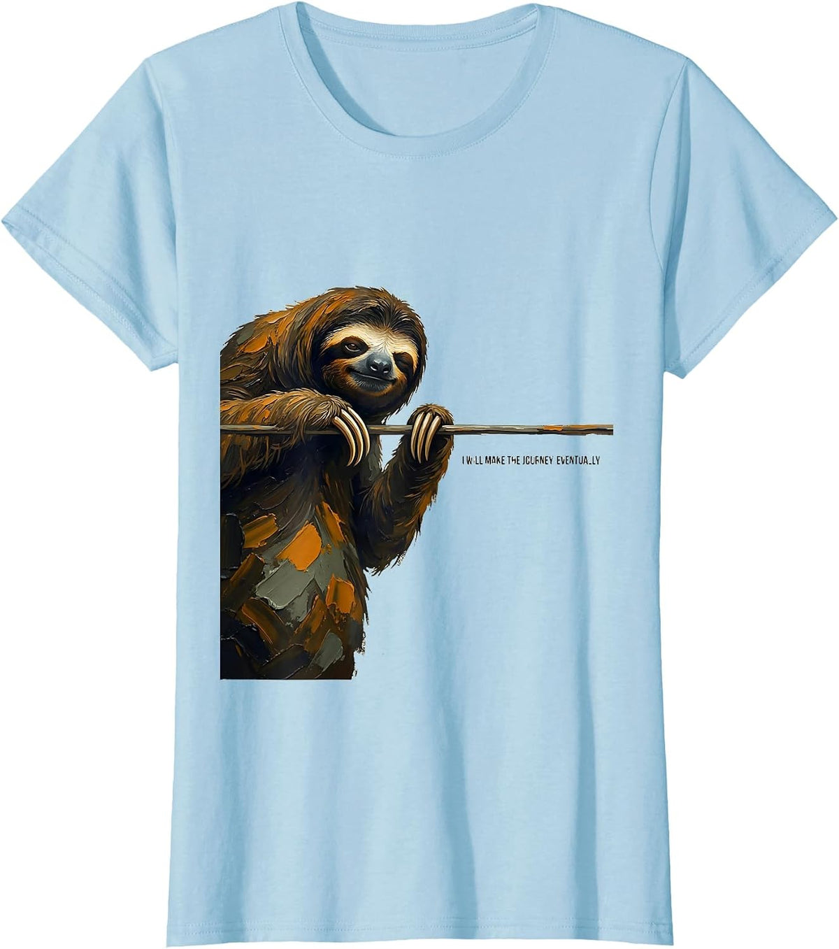 I Will Make The Journey Eventually Funny Sloth Lover Gift T-Shirt - Baby Blue