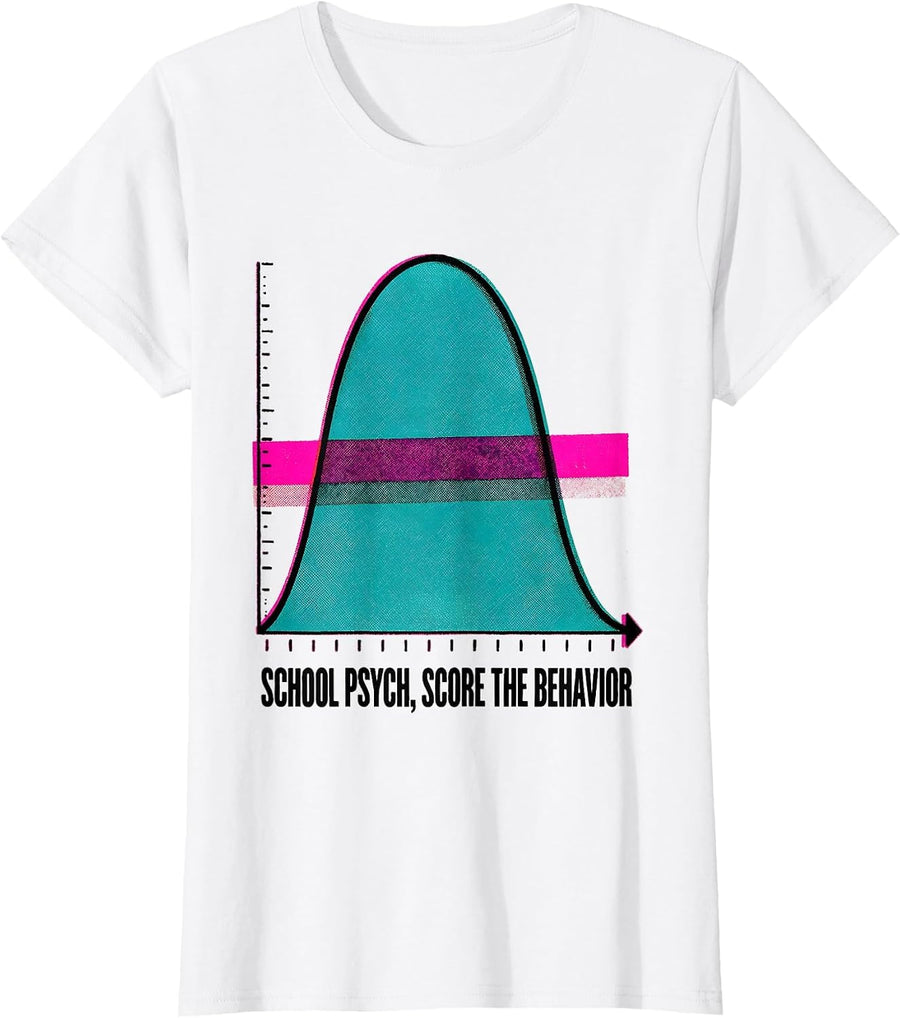 Women's School Psych Score The Behavior Funny School Psychologist T-Shirt - White