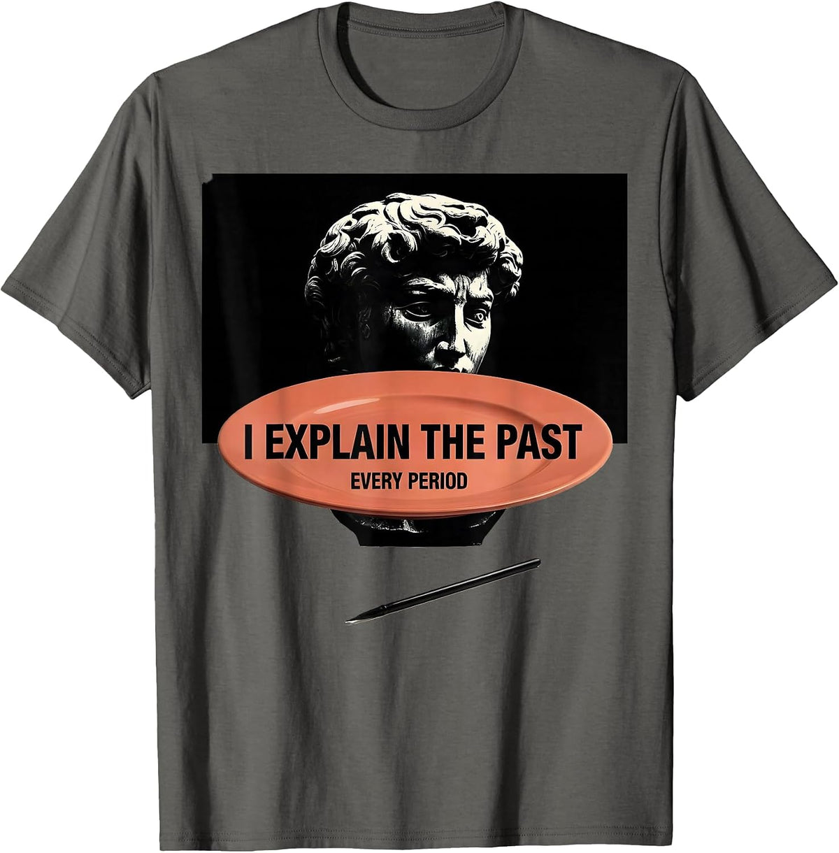 Men's I Explain The Past Every Period Funny History Teacher Back T-Shirt - Asphalt Grey