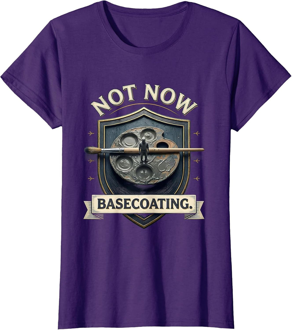 Women's Not Now Basecoating Funny Artist Painter Humor Pun T-Shirt - Purple