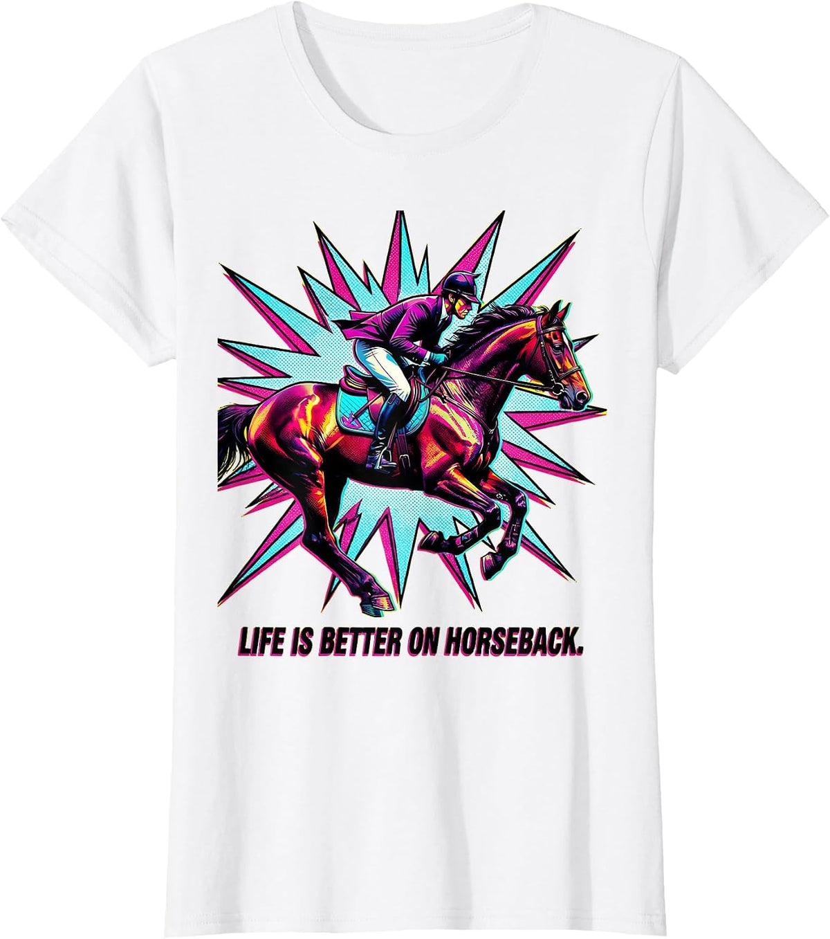 Life Is Better On Horseback Equestrian Design T-Shirt - White